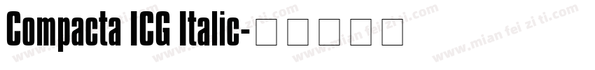 Compacta ICG Italic字体转换